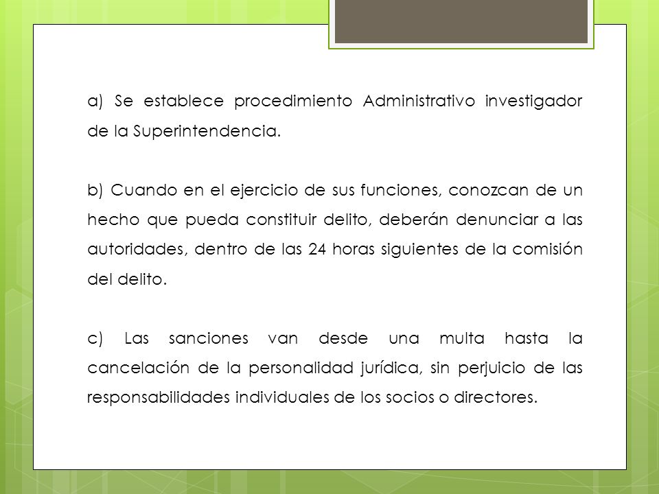 a) Se establece procedimiento Administrativo investigador de la Superintendencia.