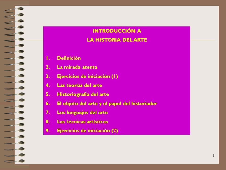 INTRODUCCIÓN A LA HISTORIA DEL ARTE. Definición. La mirada atenta. Ejercicios de iniciación (1) Las teorías del arte.