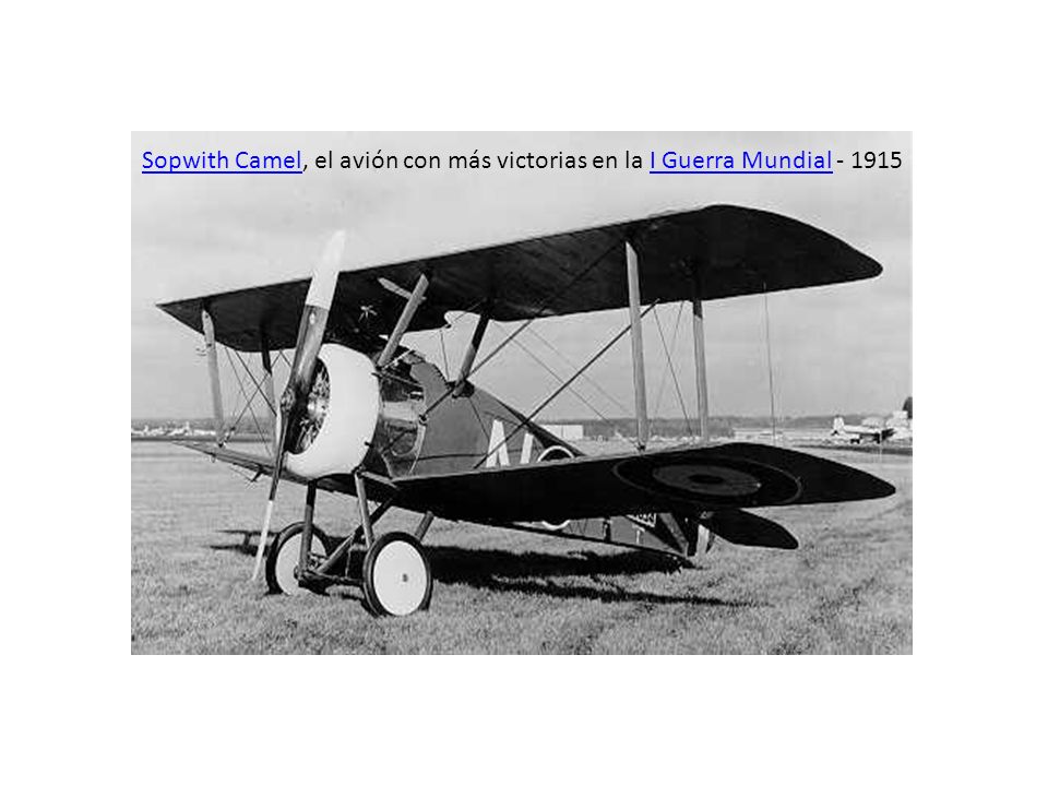 Sopwith Camel, el avión con más victorias en la I Guerra Mundial