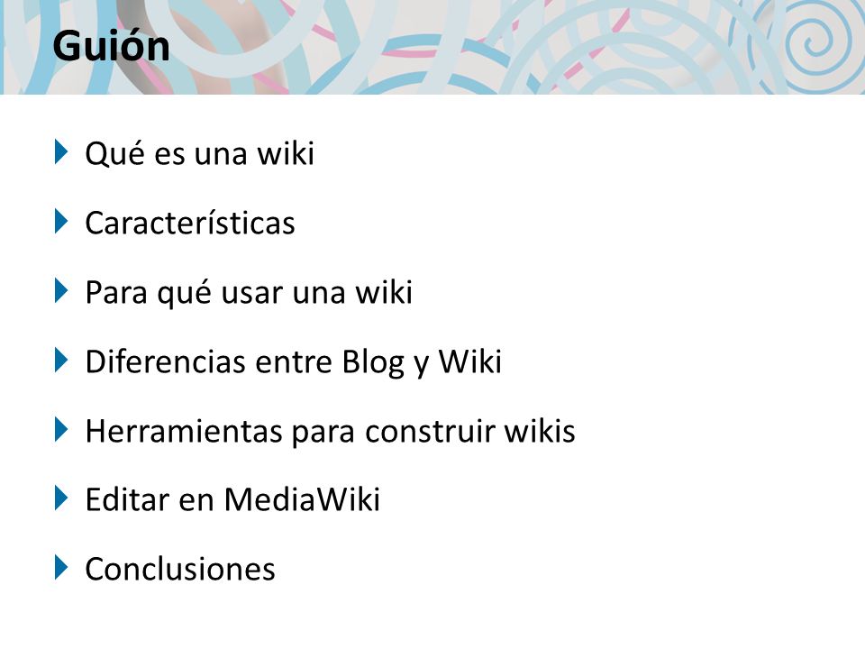 Guión Qué es una wiki Características Para qué usar una wiki