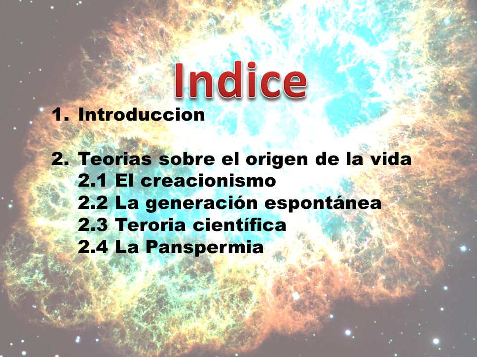 Indice Introduccion Teorias sobre el origen de la vida