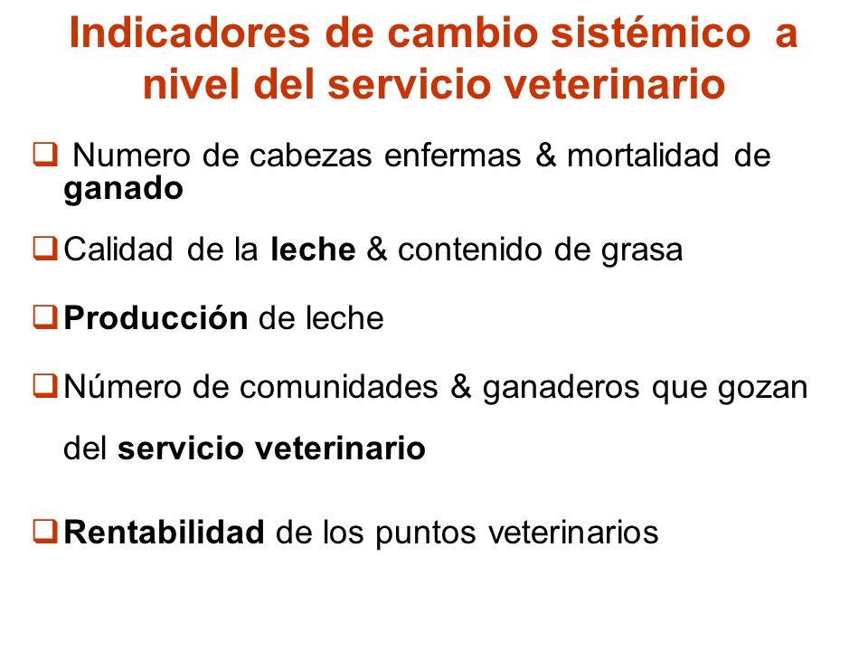 Indicadores de cambio sistémico a nivel del servicio veterinario