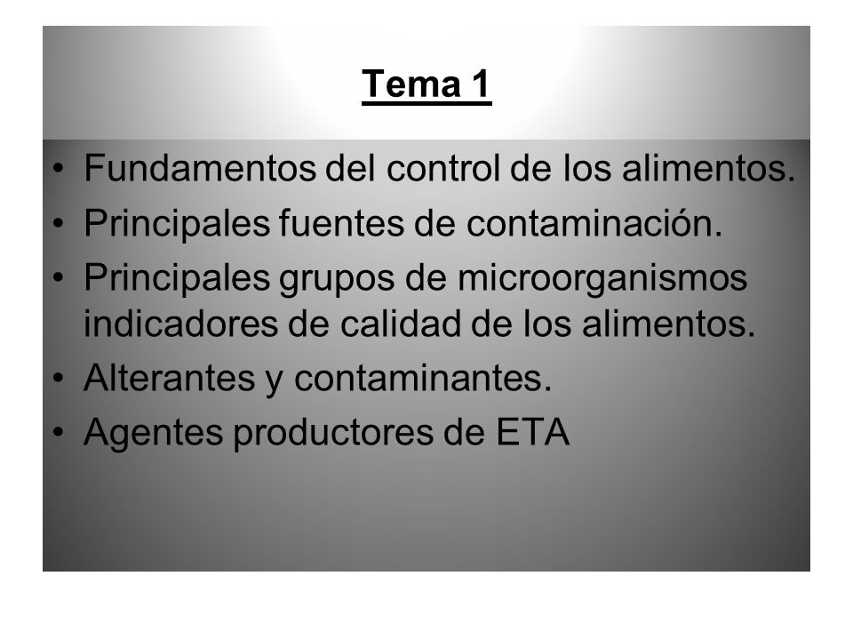 Tema 1 Fundamentos del control de los alimentos. Principales fuentes de contaminación.