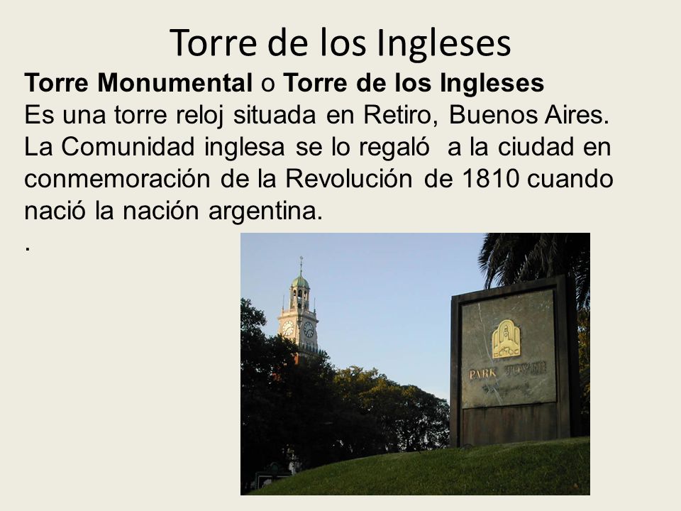 Torre de los Ingleses Torre Monumental o Torre de los Ingleses