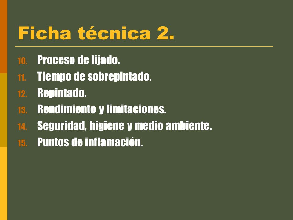Ficha técnica 2. Proceso de lijado. Tiempo de sobrepintado. Repintado.