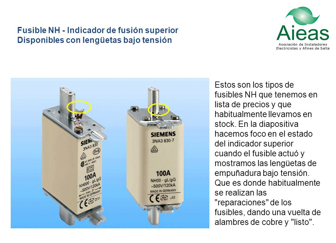 Fusible NH - Indicador de fusión superior Disponibles con lengüetas bajo tensión