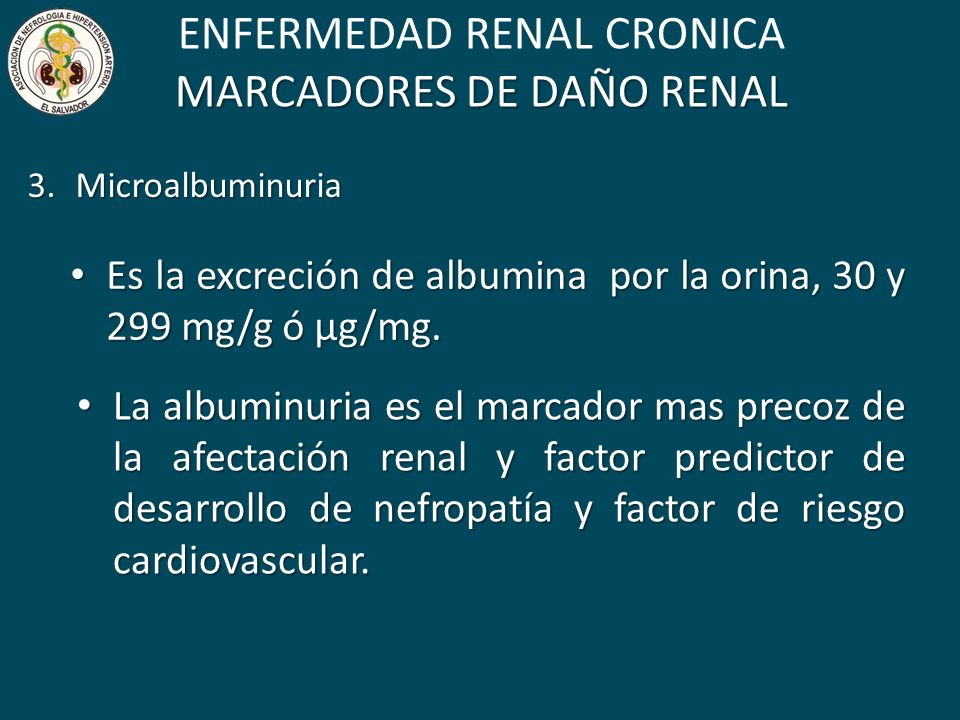 ENFERMEDAD RENAL CRONICA MARCADORES DE DAÑO RENAL