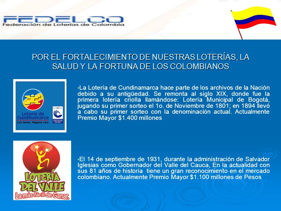 POR EL FORTALECIMIENTO DE NUESTRAS LOTERÍAS, LA SALUD Y LA FORTUNA DE LOS COLOMBIANOS