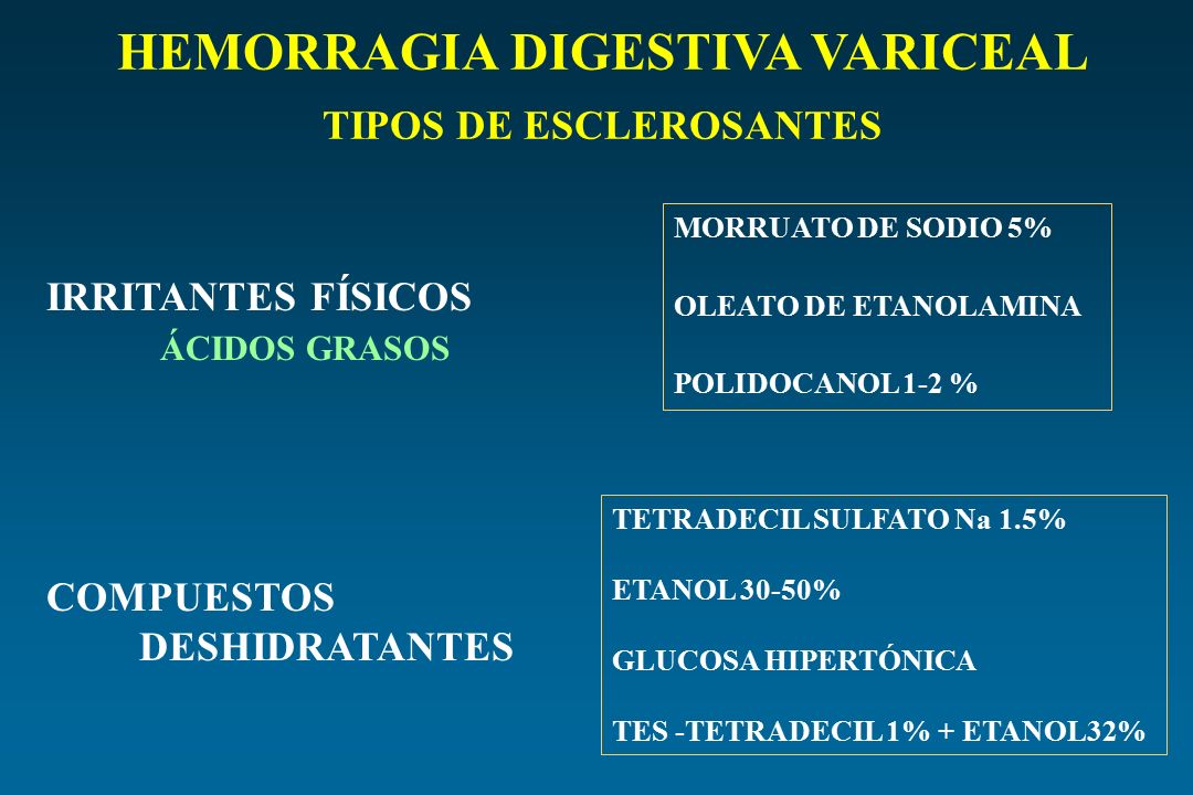 HEMORRAGIA DIGESTIVA VARICEAL TIPOS DE ESCLEROSANTES