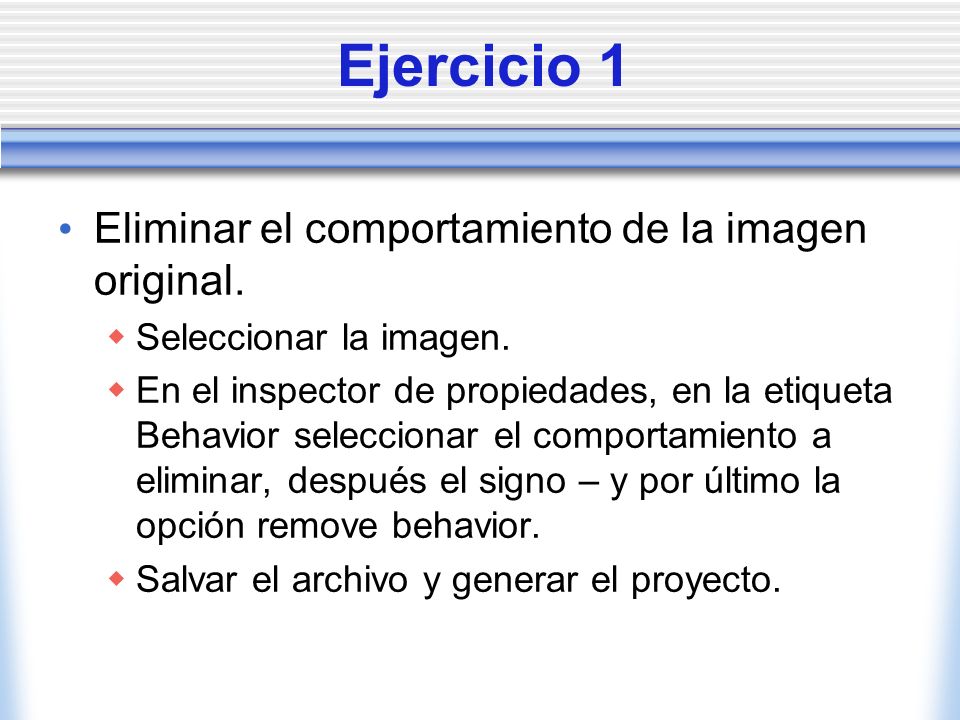 Ejercicio 1 Eliminar el comportamiento de la imagen original.
