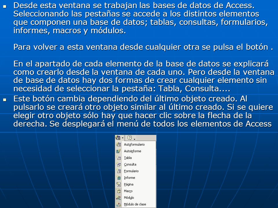 Desde esta ventana se trabajan las bases de datos de Access