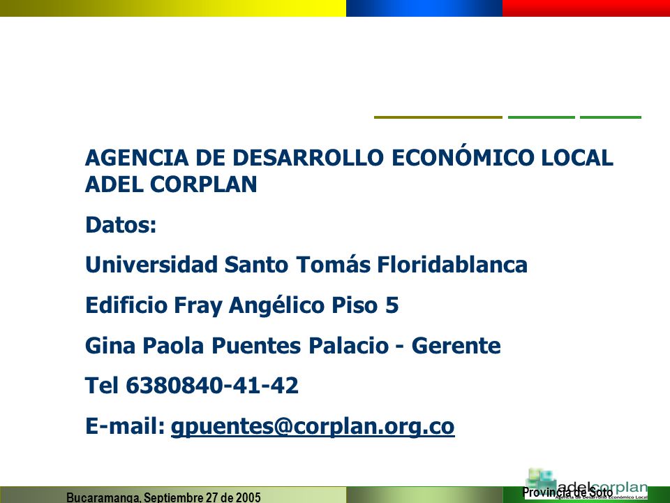 AGENCIA DE DESARROLLO ECONÓMICO LOCAL ADEL CORPLAN Datos: