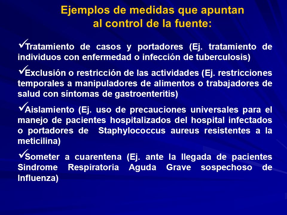 Ejemplos de medidas que apuntan al control de la fuente: