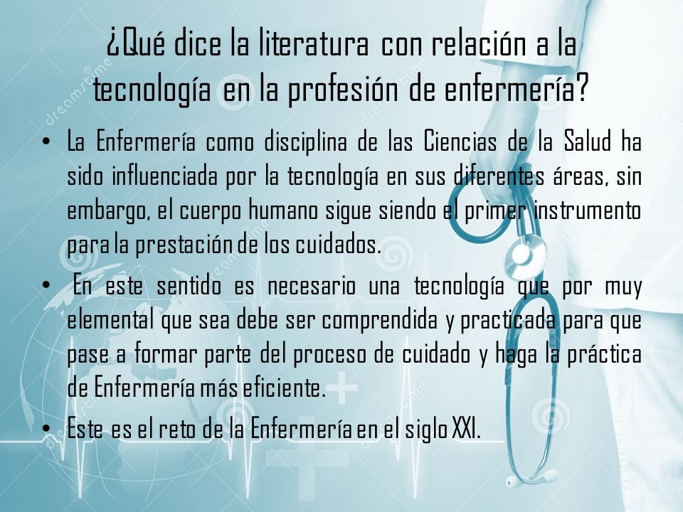 ¿Qué dice la literatura con relación a la tecnología en la profesión de enfermería