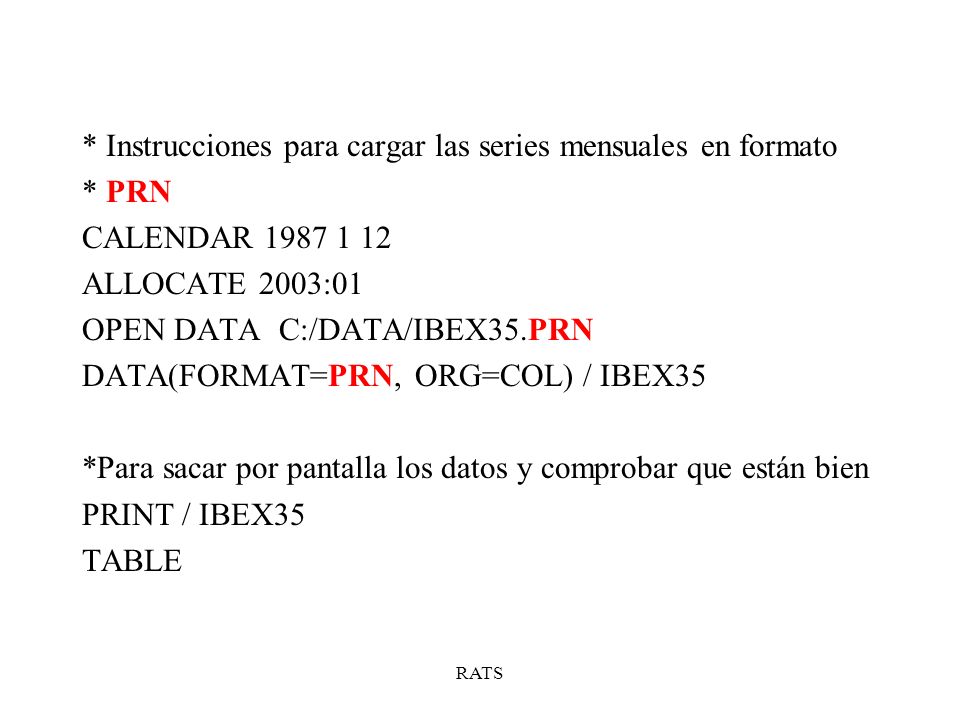 * Instrucciones para cargar las series mensuales en formato * PRN
