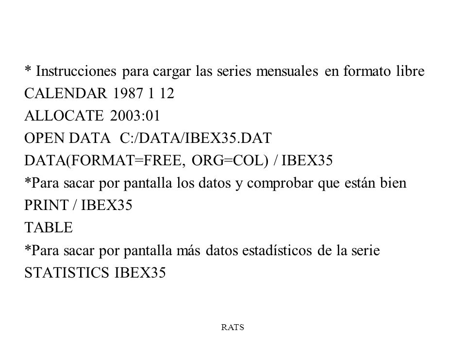 * Instrucciones para cargar las series mensuales en formato libre
