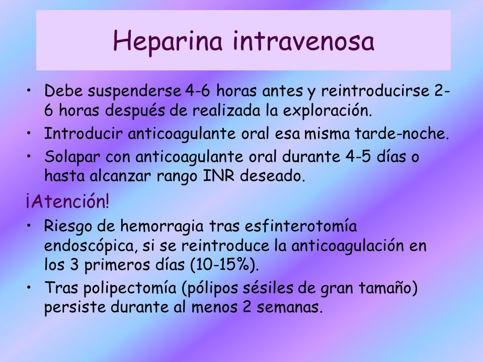 Heparina intravenosa ¡Atención!