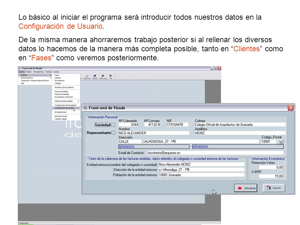 Lo básico al iniciar el programa será introducir todos nuestros datos en la Configuración de Usuario.
