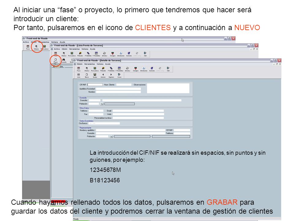 Por tanto, pulsaremos en el icono de CLIENTES y a continuación a NUEVO