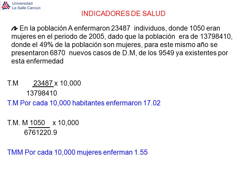 INDICADORES DE SALUD T.M x 10, T.M Por cada 10,000 habitantes enfermaron