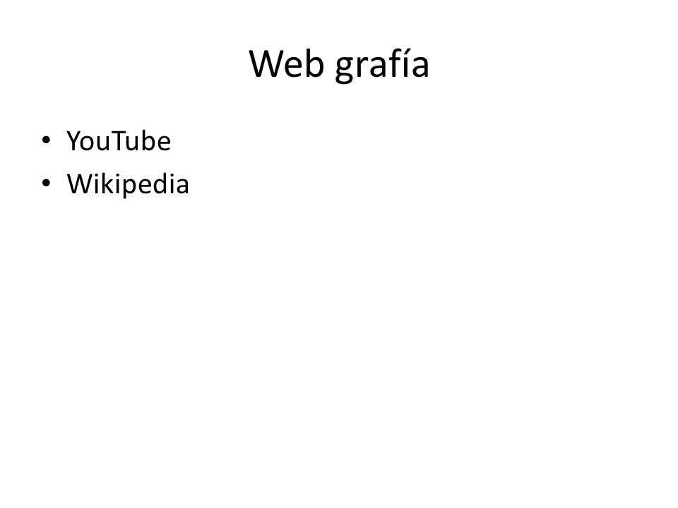 Web grafía YouTube Wikipedia