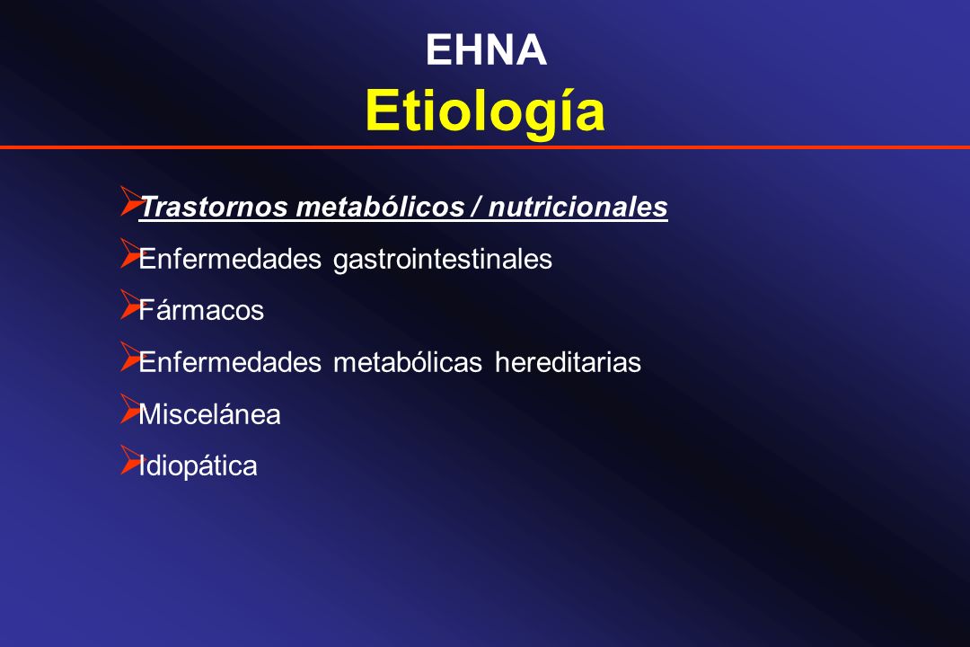 Etiología EHNA Trastornos metabólicos / nutricionales