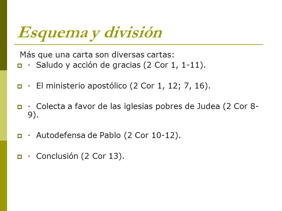 Esquema y división Más que una carta son diversas cartas: