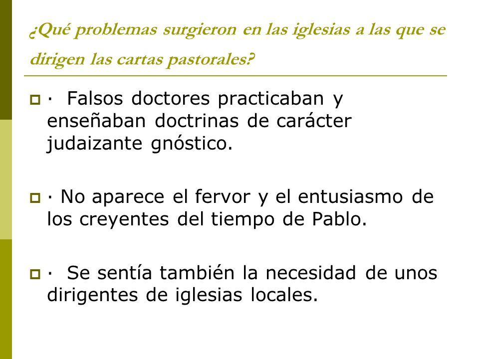 ¿Qué problemas surgieron en las iglesias a las que se dirigen las cartas pastorales