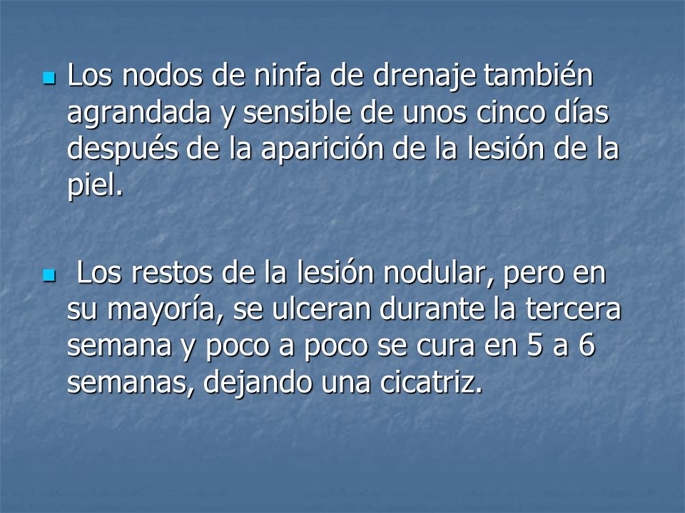 Los nodos de ninfa de drenaje también agrandada y sensible de unos cinco días después de la aparición de la lesión de la piel.