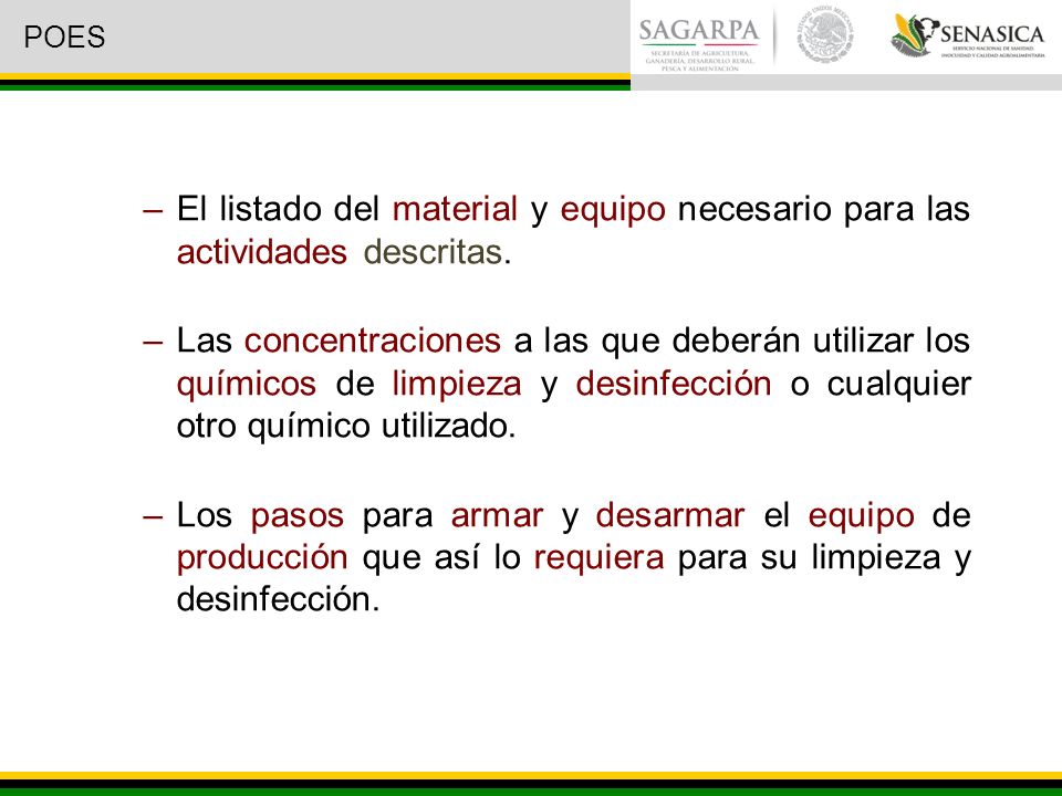 POES El listado del material y equipo necesario para las actividades descritas.