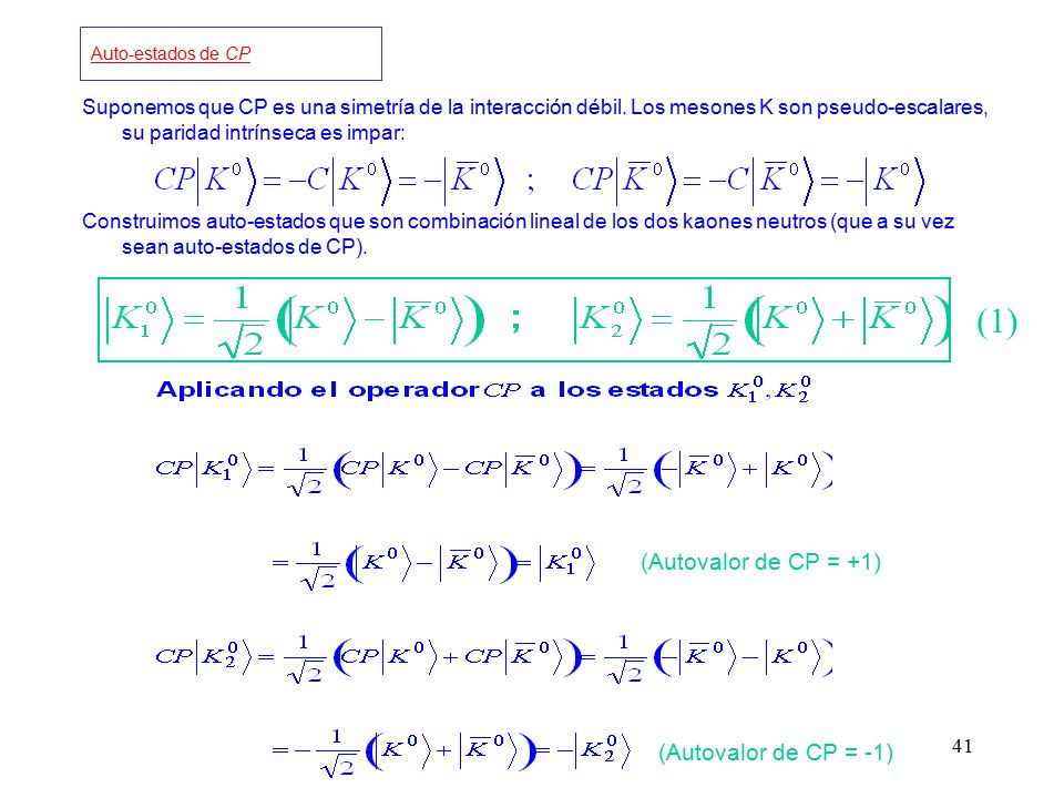 (1) (Autovalor de CP = +1) (Autovalor de CP = -1)