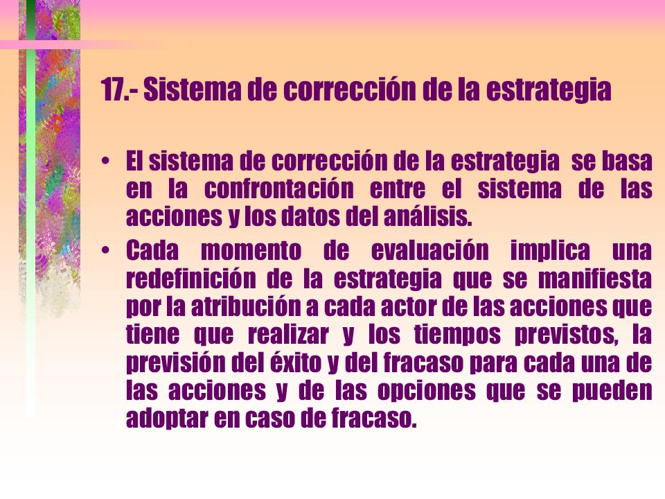 17.- Sistema de corrección de la estrategia
