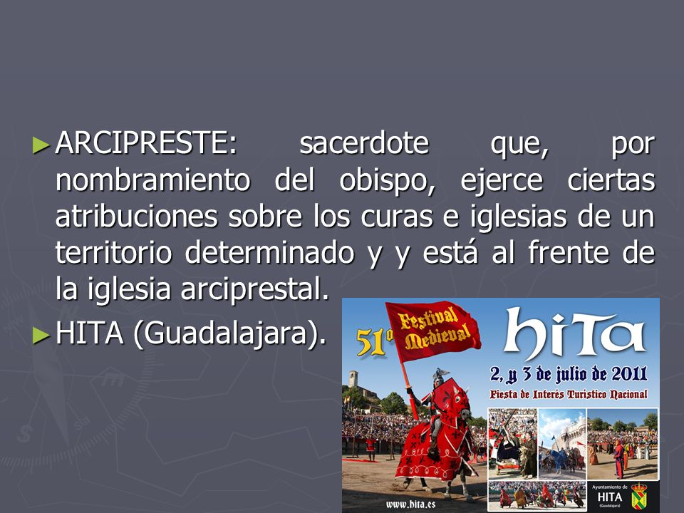 ARCIPRESTE: sacerdote que, por nombramiento del obispo, ejerce ciertas atribuciones sobre los curas e iglesias de un territorio determinado y y está al frente de la iglesia arciprestal.