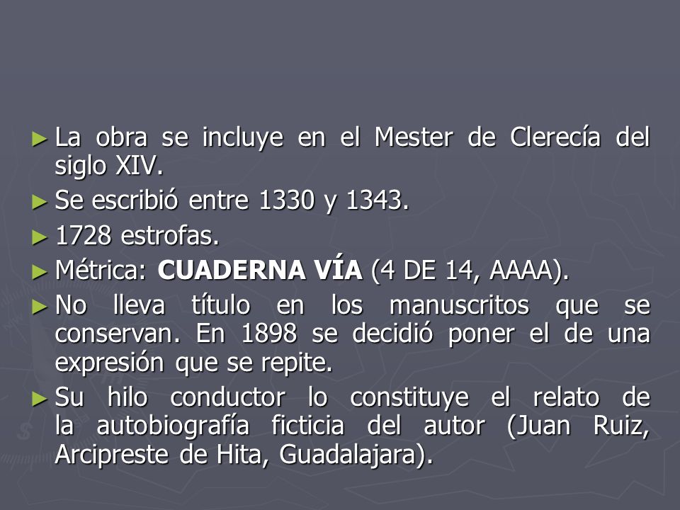 La obra se incluye en el Mester de Clerecía del siglo XIV.