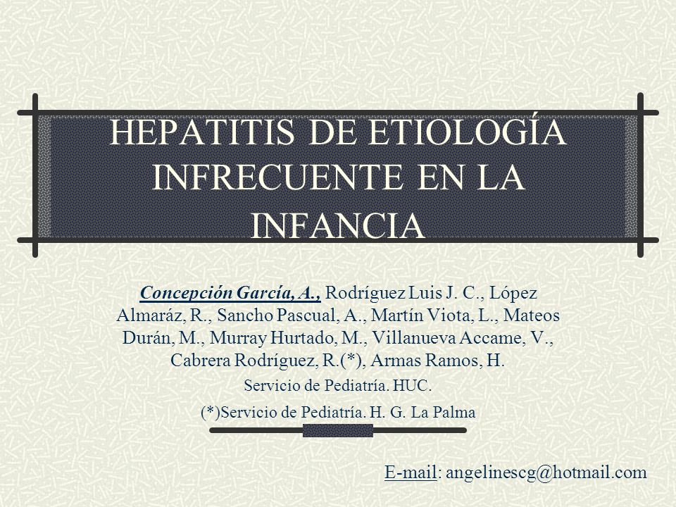 HEPATITIS DE ETIOLOGÍA INFRECUENTE EN LA INFANCIA