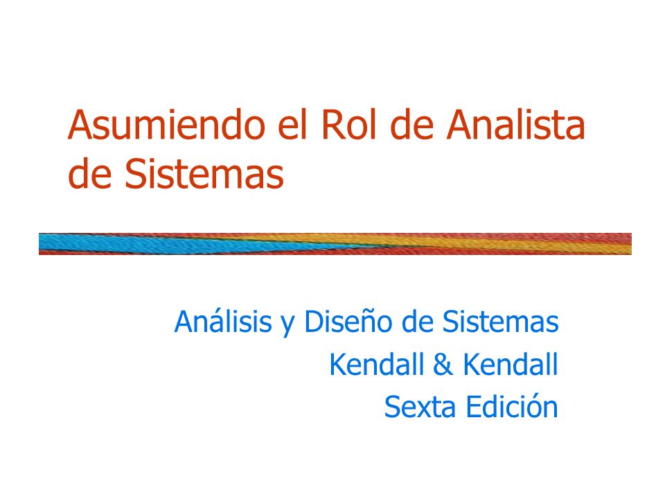 Asumiendo el Rol de Analista de Sistemas