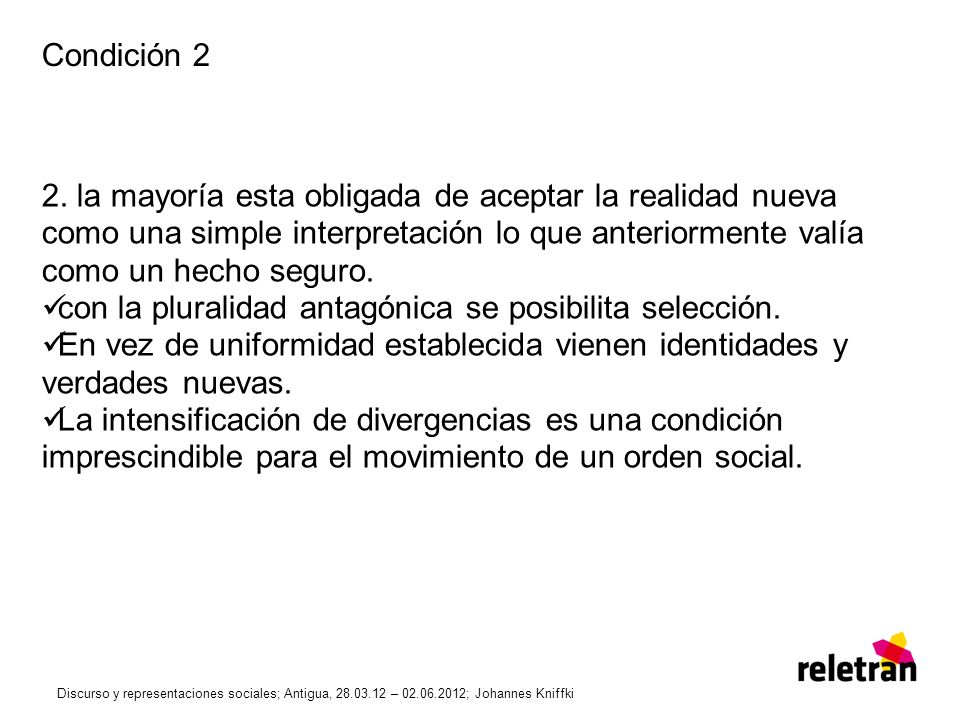 con la pluralidad antagónica se posibilita selección.