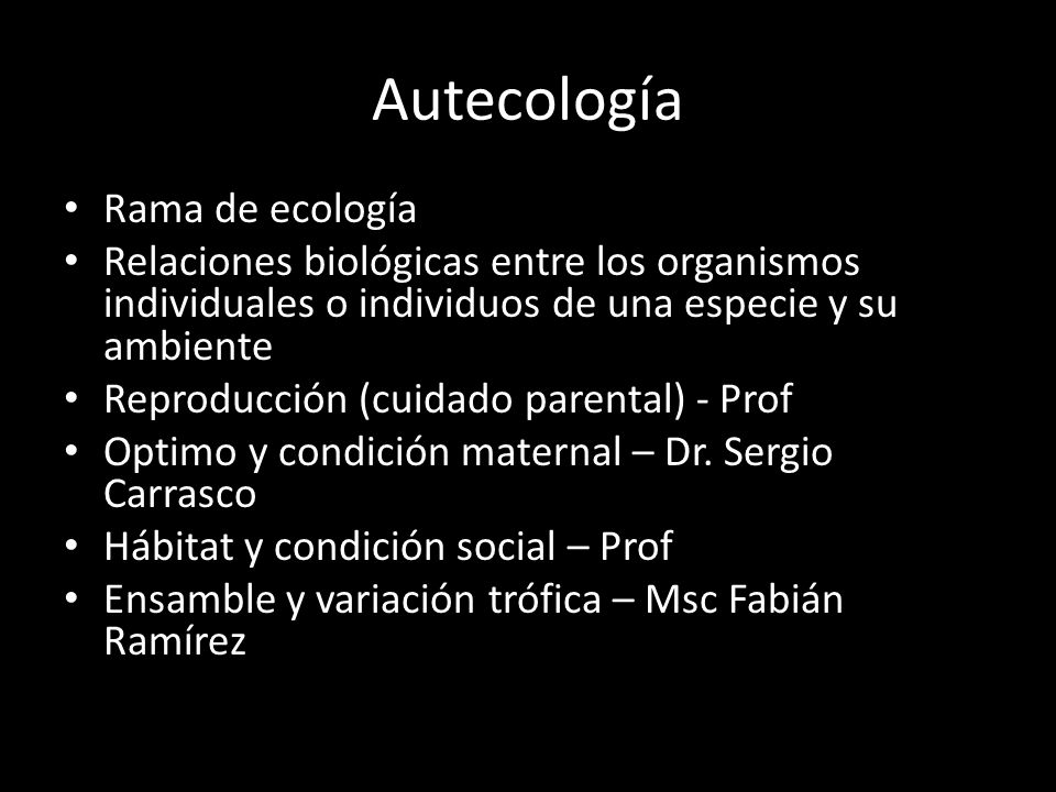 Autecología Rama de ecología