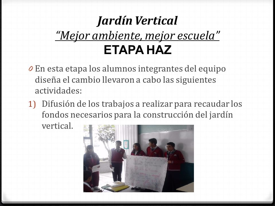 Jardín Vertical Mejor ambiente, mejor escuela ETAPA HAZ