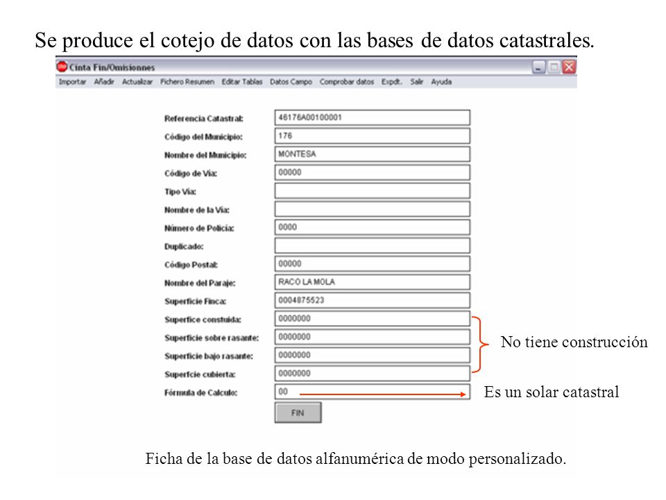 Se produce el cotejo de datos con las bases de datos catastrales.