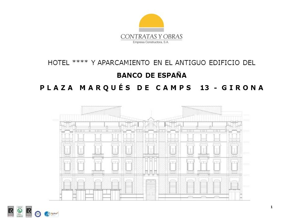P L A Z A M A R Q U É S D E C A M P S 13 - G I R O N A