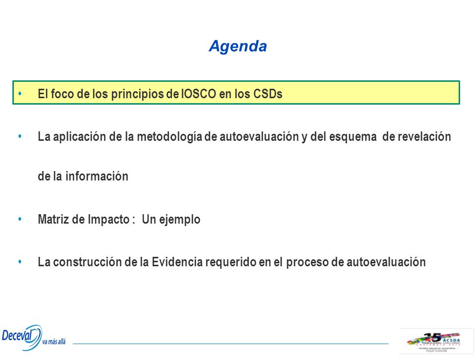 Agenda El foco de los principios de IOSCO en los CSDs