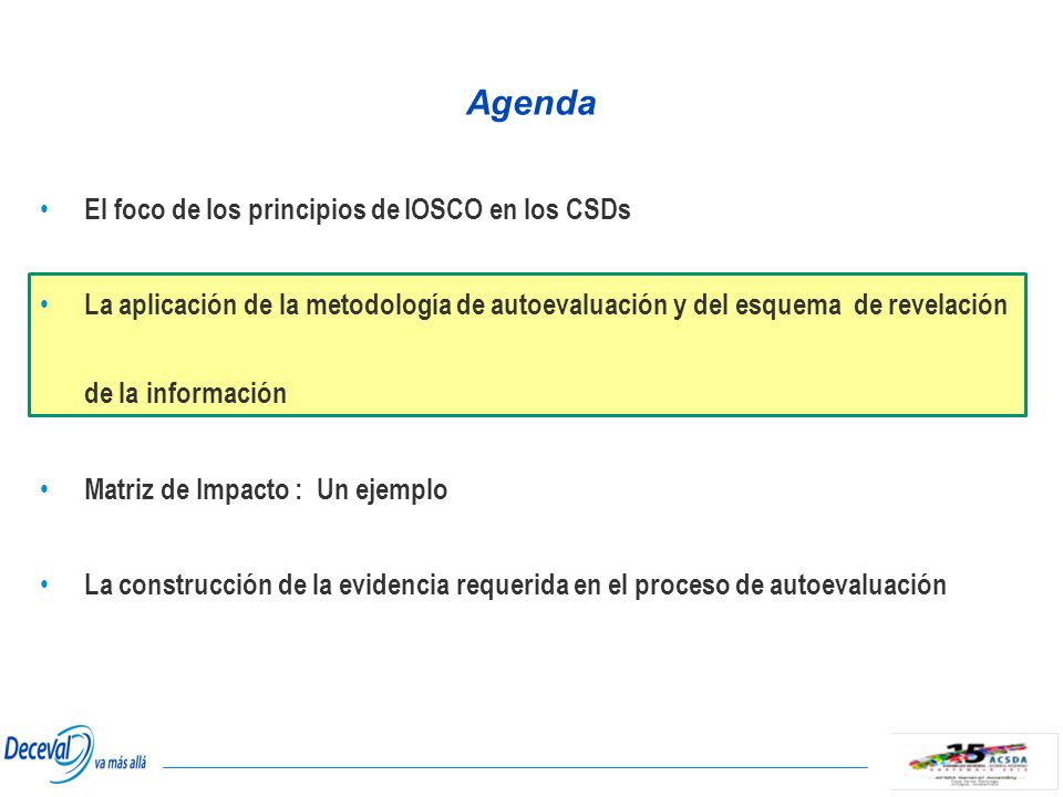 Agenda El foco de los principios de IOSCO en los CSDs