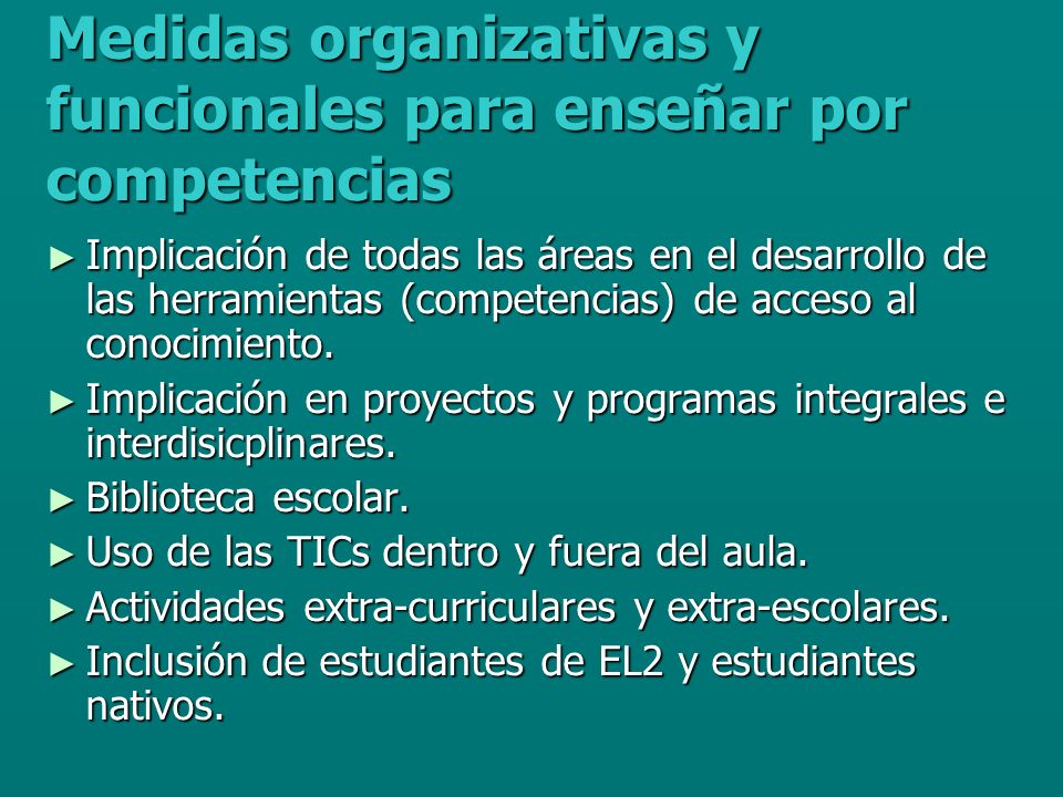 Medidas organizativas y funcionales para enseñar por competencias
