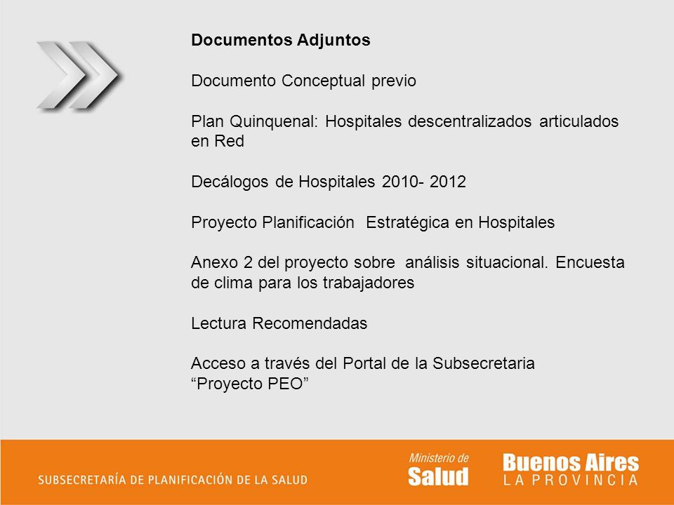 Documentos Adjuntos Documento Conceptual previo. Plan Quinquenal: Hospitales descentralizados articulados en Red.