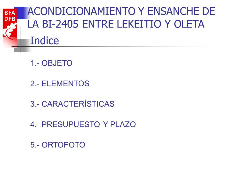 ACONDICIONAMIENTO Y ENSANCHE DE LA BI-2405 ENTRE LEKEITIO Y OLETA