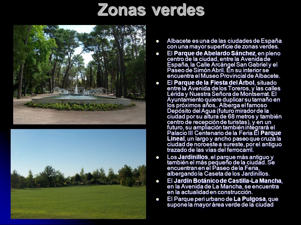 Zonas verdes Albacete es una de las ciudades de España con una mayor superficie de zonas verdes.
