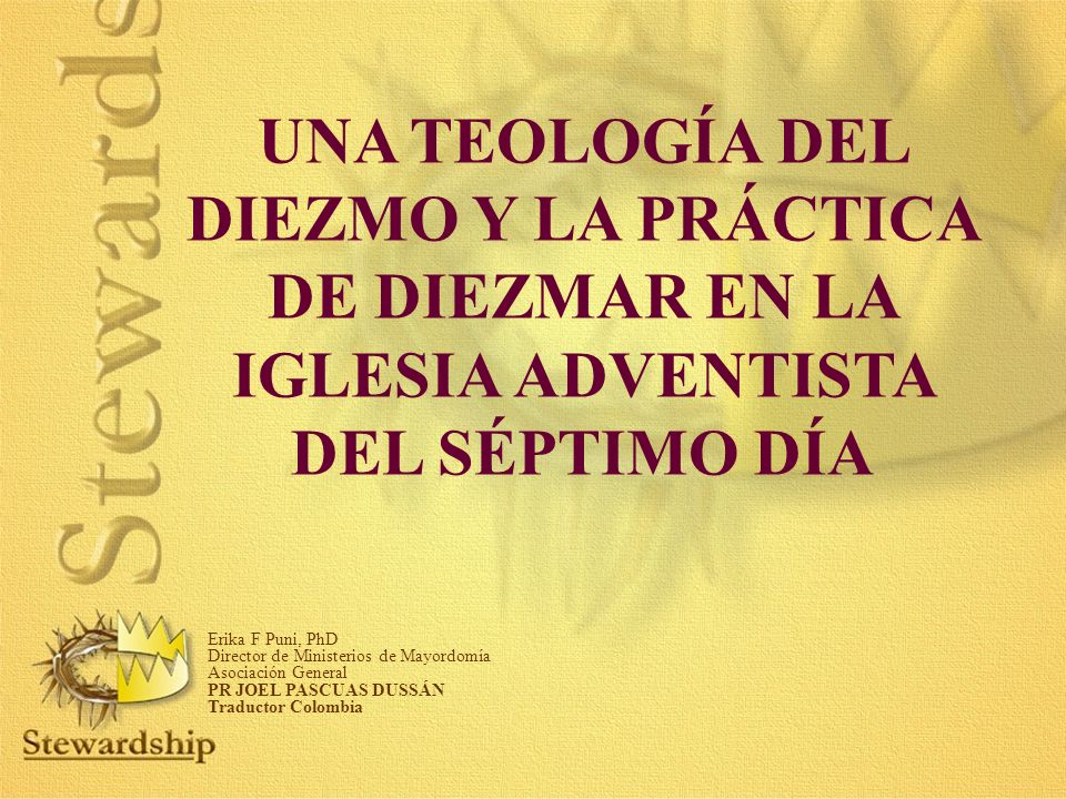 UNA TEOLOGÍA DEL DIEZMO Y LA PRÁCTICA DE DIEZMAR EN LA IGLESIA ADVENTISTA DEL SÉPTIMO DÍA
