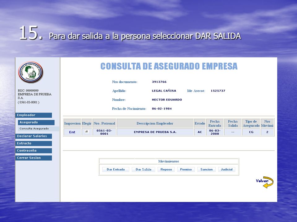 15. Para dar salida a la persona seleccionar DAR SALIDA