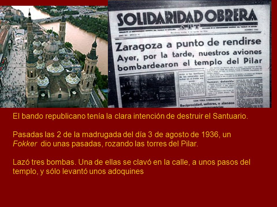 El bando republicano tenía la clara intención de destruir el Santuario.